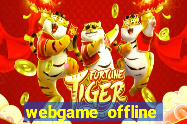 webgame offline việt hóa