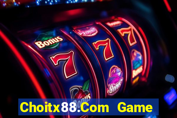 Choitx88.Com Game Bài Slot