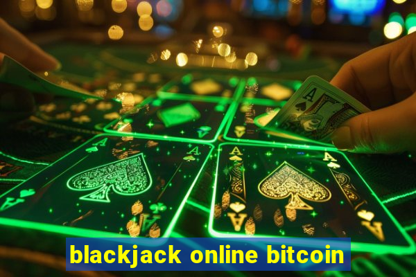 blackjack online bitcoin