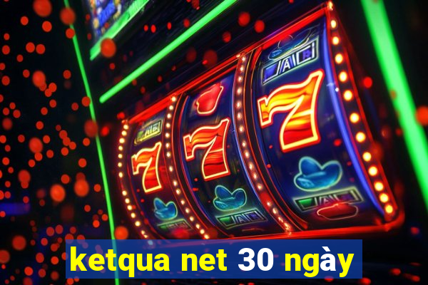 ketqua net 30 ngày