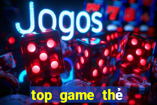 top game thẻ bài 2020