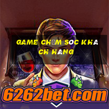 game chăm sóc khách hàng