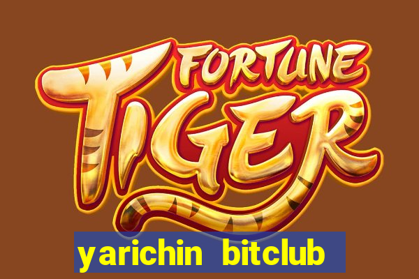 yarichin bitclub club chap 2