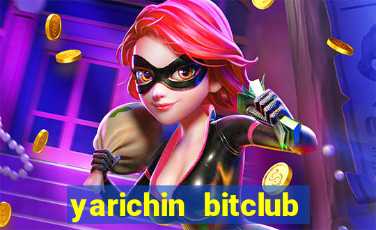 yarichin bitclub club chap 2