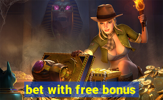 bet with free bonus