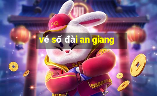 vé số đài an giang