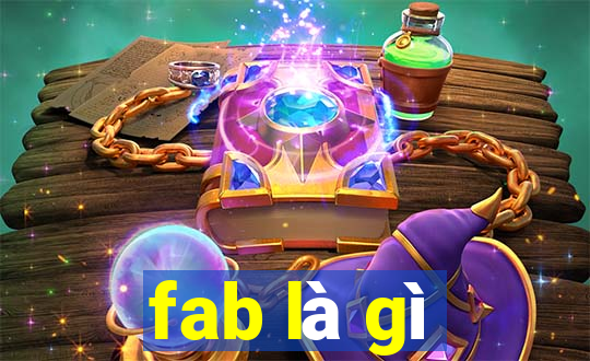 fab là gì