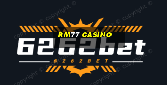 rm77 casino