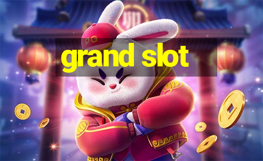 grand slot