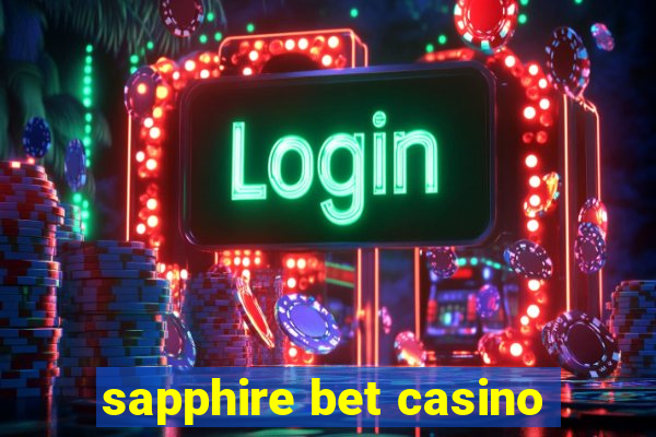 sapphire bet casino