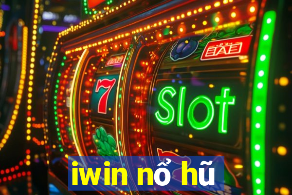 iwin nổ hũ