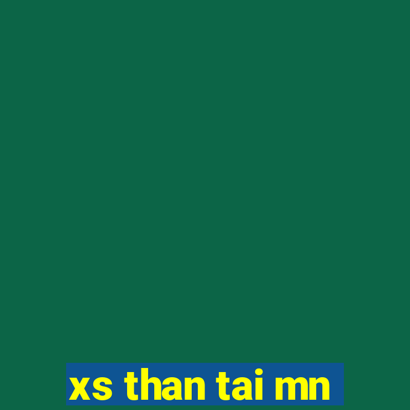 xs than tai mn