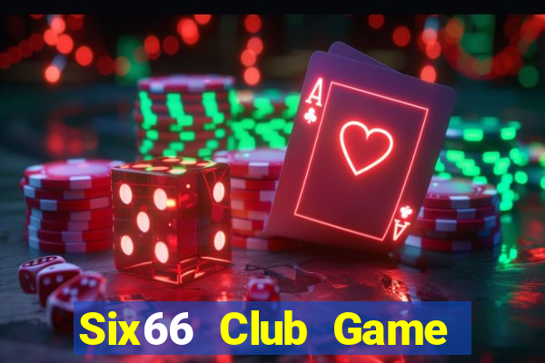 Six66 Club Game Bài Uy Tín Nhất 2022