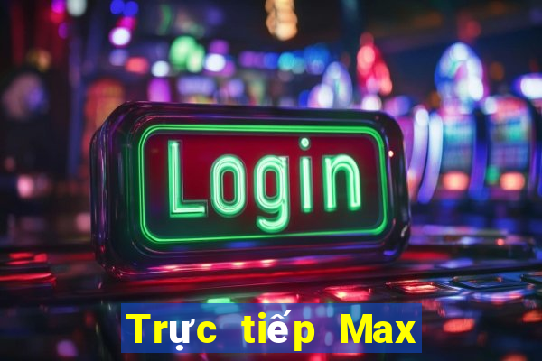 Trực tiếp Max 4D ngày 19