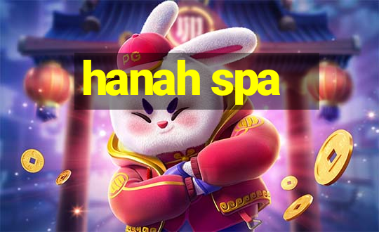 hanah spa