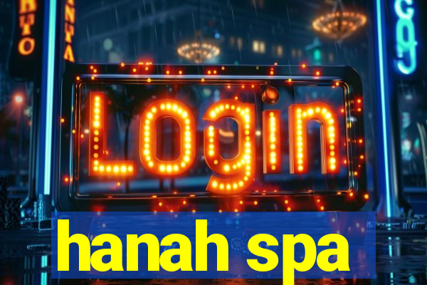 hanah spa