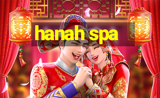 hanah spa