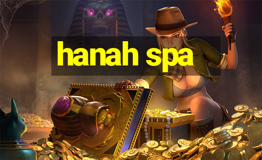 hanah spa