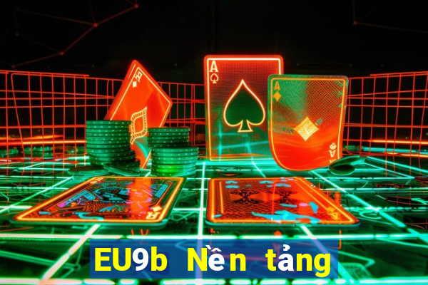 EU9b Nền tảng nạp tiền jj