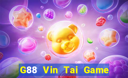 G88 Vin Tai Game Bài Đổi Thưởng Uy Tín