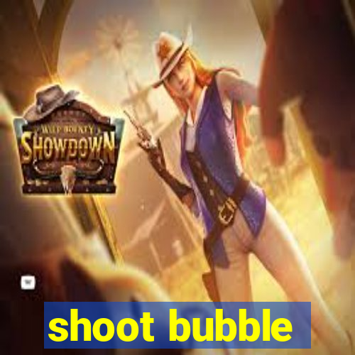 shoot bubble