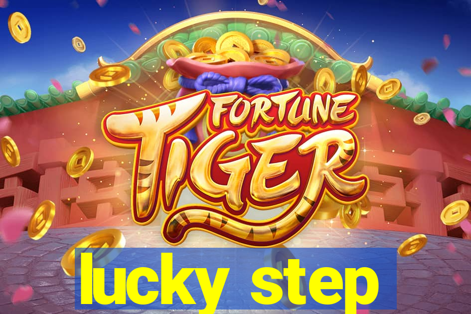 lucky step