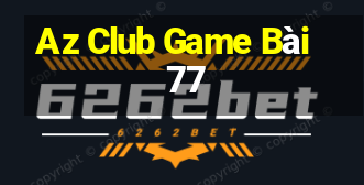 Az Club Game Bài 77