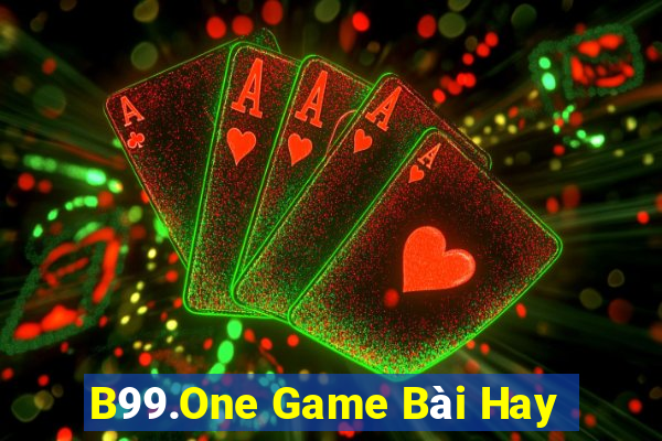 B99.One Game Bài Hay