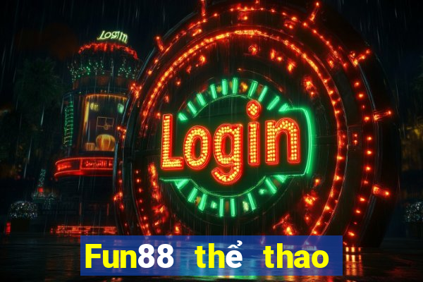 Fun88 thể thao trực tiếp đầu tiên