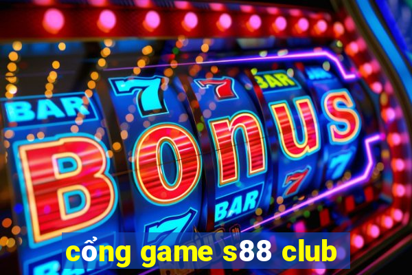 cổng game s88 club