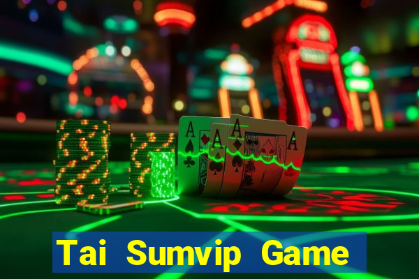 Tai Sumvip Game Bài Poker Online