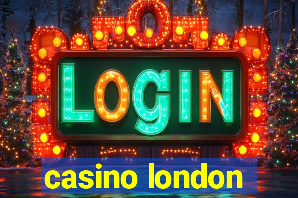 casino london