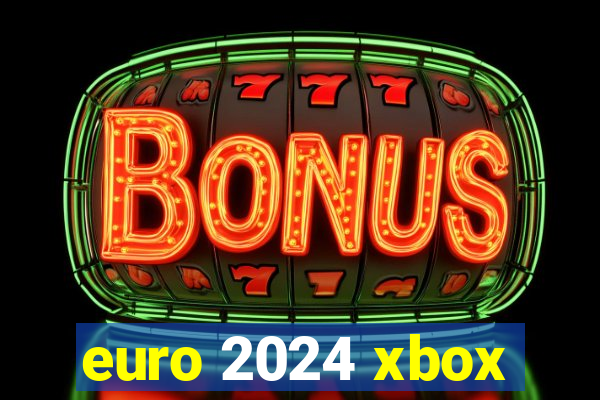 euro 2024 xbox