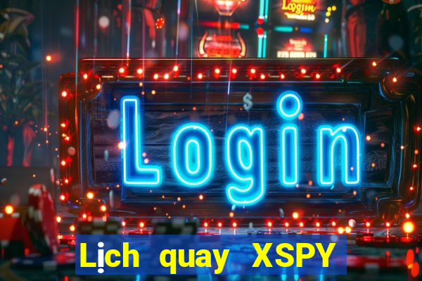 Lịch quay XSPY ngày thứ sáu