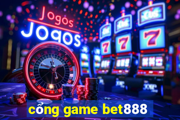 cổng game bet888