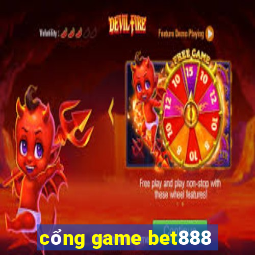 cổng game bet888