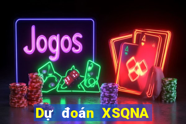 Dự đoán XSQNA ngày 1