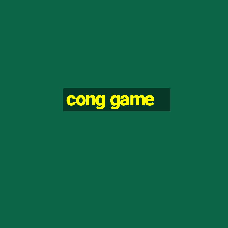 cong game