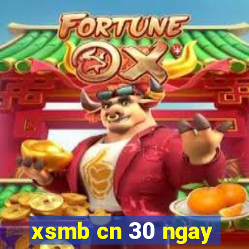 xsmb cn 30 ngay