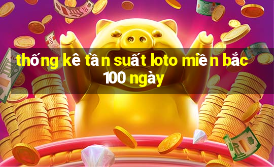 thống kê tần suất loto miền bắc 100 ngày