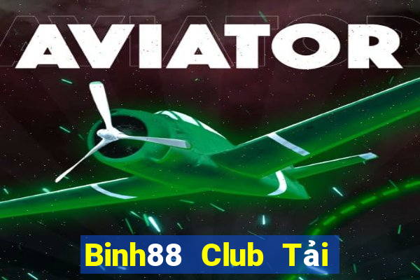 Binh88 Club Tải Game Bài B52