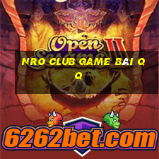 Nro Club Game Bài Qq