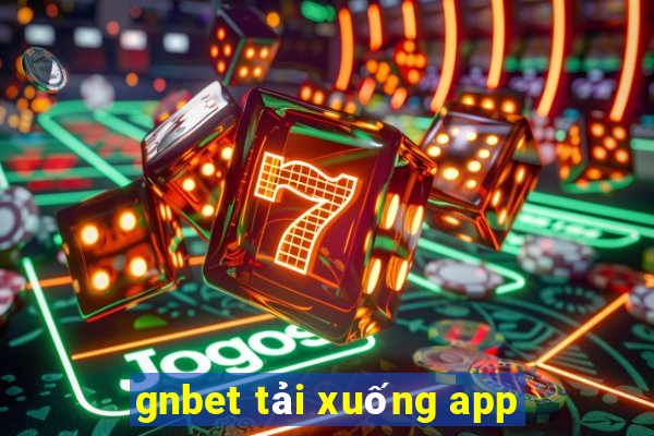 gnbet tải xuống app