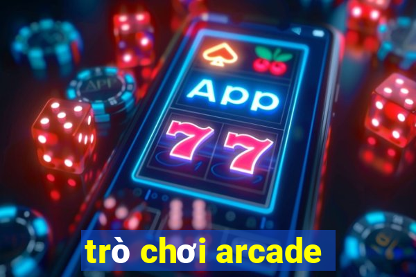 trò chơi arcade