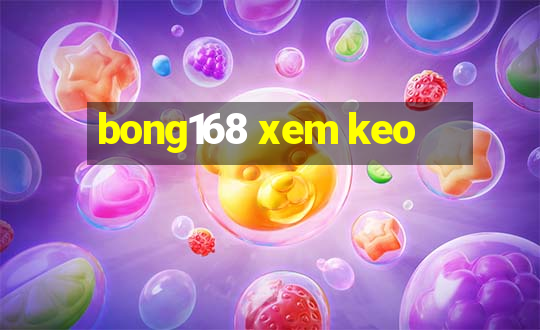 bong168 xem keo