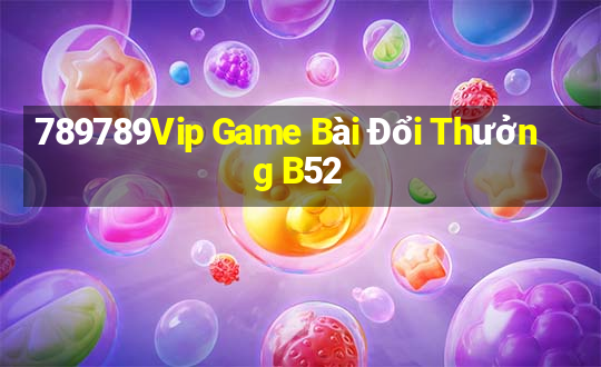 789789Vip Game Bài Đổi Thưởng B52