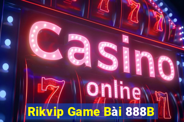 Rikvip Game Bài 888B