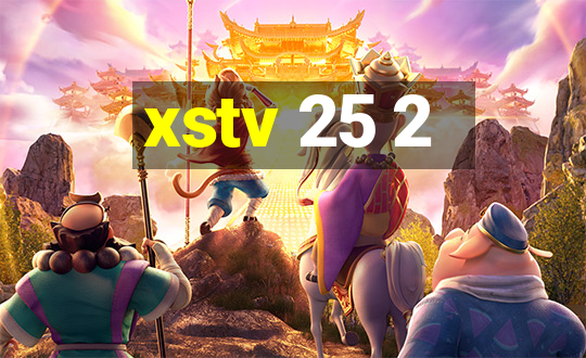 xstv 25 2