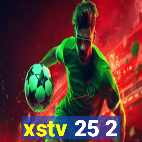 xstv 25 2