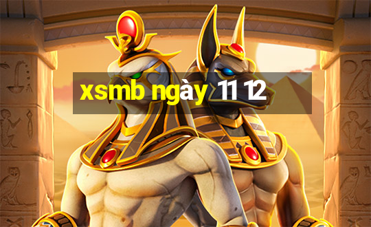 xsmb ngày 11 12